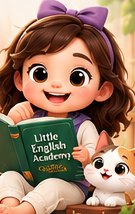 A girl with a purple bow reads a green Little English Academy book, with a kitten beside her.